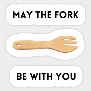 May The Fork Be With You - (7) Sticker